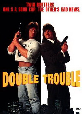 Двойные неприятности (Double Trouble)