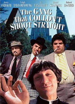Банда, не умевшая стрелять (The Gang That Couldn't Shoot Straight)