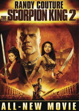 Царь скорпионов 2 - Восхождение воина (The Scorpion King 2 - Rise of a Warrior)