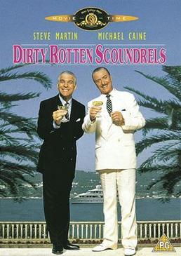 Отпетые мошенники (Dirty Rotten Scoundrels)