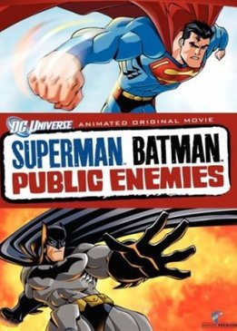 Супермен/Бэтмен: Враги общества (Superman/Batman: Public Enemies)