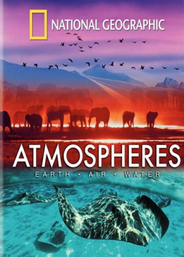 Атмосфера: Земля, Воздух и Вода (Atmospheres: Earth, Air & Water)