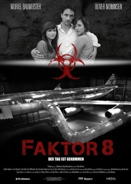 Фактор 8 (Faktor 8 - Der Tag ist gekommen)