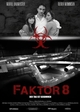 Faktor 8 - Der Tag ist gekommen