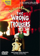 Wallace & Gromit in The Wrong Trousers