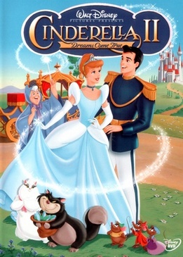 Золушка 2: Мечты сбываются (Cinderella II: Dreams Come True)