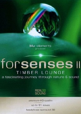 Для чувств – 2 (Forsenses 2: Timber Lounge. A Fascinating Journey through Nature & Sound)