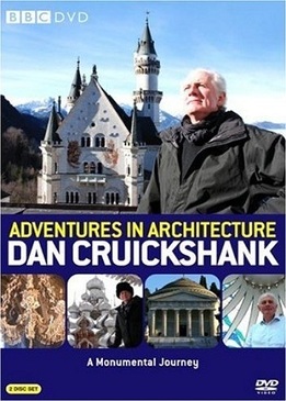 Шедевры мировой архитектуры (Dan Cruickshank's Adventures In Architecture)