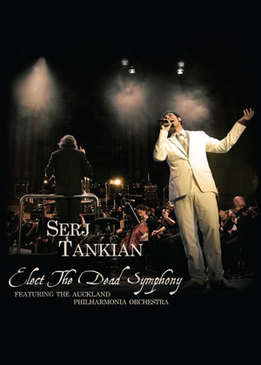 Serj Tankian: Elect the Dead Symphony