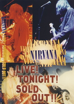 Nirvana Live! Tonight! Sold Out!!