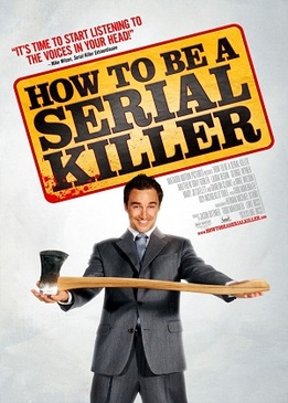 Как стать серийным убийцей (How to Be a Serial Killer)