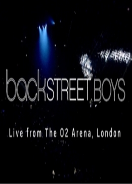 Backstreet Boys - Live from The O2 Arena