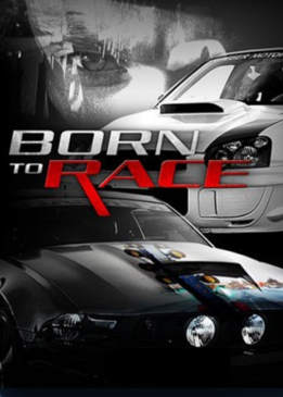 Прирожденный гонщик (Born to Race)