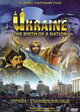 Ukraine - The Birth of a Nation