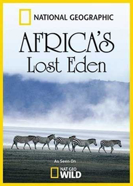 Потерянный рай Африки (Africa's Lost Eden)