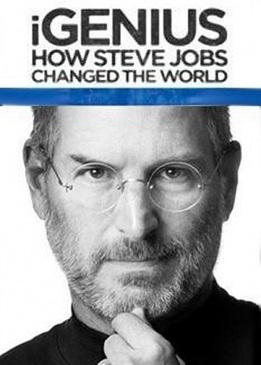 iГений: Как Стив Джобс изменил мир (iGenius: How Steve Jobs Changed the World)