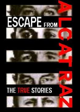 Побег из Алькатраса. Правдивая история (The True Story: Escape from Alcatraz)