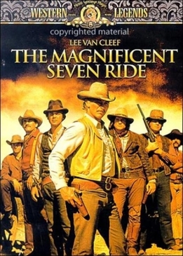 Великолепная семерка снова в седле (The Magnificent Seven Ride!)