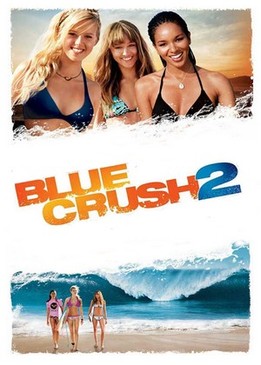 Голубая волна 2 (Blue Crush 2)