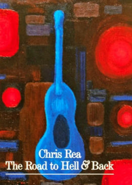 Chris Rea: The Road to Hell & Back