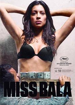 Мисс Бала / Мисс Пуля (Miss Bala)