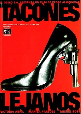 Высокие каблуки (Tacones lejanos)