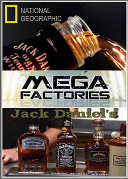 Мегазаводы. Джек Дэниэлс (Megafactories. Jack Daniel's)