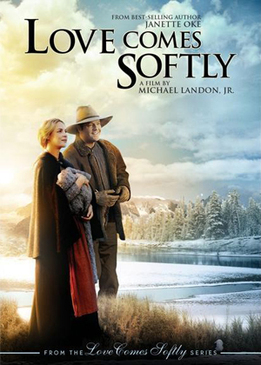 Любовь приходит тихо (Love Comes Softly)