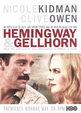 Хемингуэй и Геллхорн (Hemingway & Gellhorn)