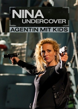 Моя супермама (Nina Undercover - Agentin mit Kids)