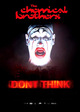 The Chemical Brothers: Don’t Think