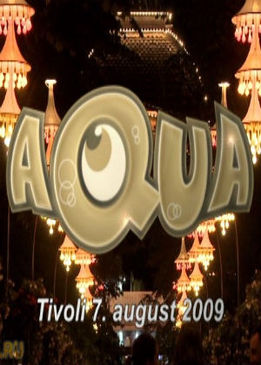 Aqua - Greatest Hits (Live At Tivoli Copenhagen Denmark 2009)