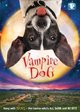 Vampire dog