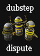 Dubstep Dispute