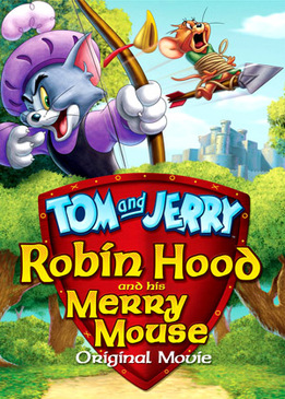 Том и Джерри: Робин Гуд и мышь-весельчак (Tom And Jerry: Robin Hood And His Merry Mouse)