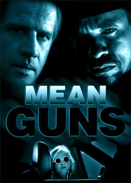 Крутые стволы (Mean Guns)