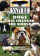 Dogs That Changed the World