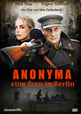 Безымянная – одна женщина в Берлине (Anonyma - Eine Frau in Berlin)