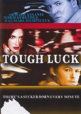 Дикая удача (Tough Luck)