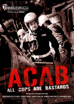 Все копы – ублюдки (A.C.A.B.: All Cops Are Bastards)