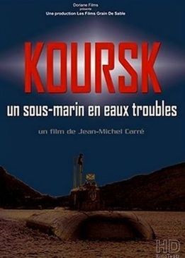 Курск: Субмарина в мутной воде (Koursk: Un sous-marin en eaux troubles)