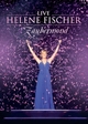 Helene Fischer: Zaubermond/Live