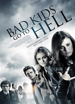 Плохие дети отправляются в ад (Bad Kids Go to Hell)