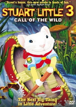 Стюарт Литтл 3: Зов природы (Stuart Little 3: Call of the Wild)