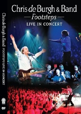 Крис Де Бург и Группа - Концерт 2009 (Chris de Burgh & Band - Footsteps - Live in Concert 2009)