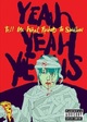 Yeah Yeah Yeahs - Tell Me What Rockers to Swallow