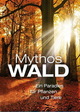 Mythos Wald