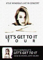 Kylie: Live - 'Let's Get to It' Tour