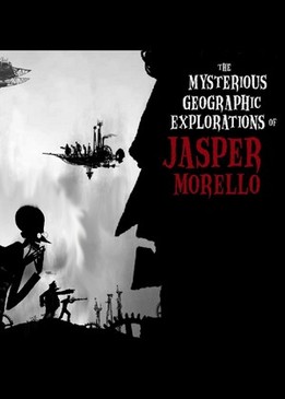 Загадочные географические исследования Джаспера Морелло (The Mysterious Geographic Explorations of Jasper Morello)