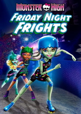 Школа монстров: Крик в пятницу вечером (Monster High: Friday Night Frights)